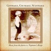Gentraige, Goltraige, Súantraige, Vol. 1: The Child