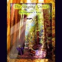The Singing Grove